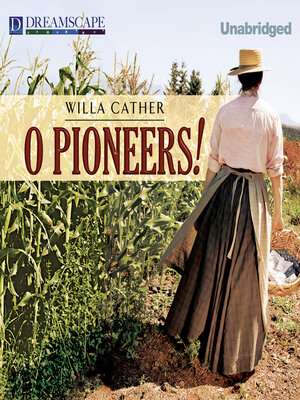 O Pioneers! - Audiobook